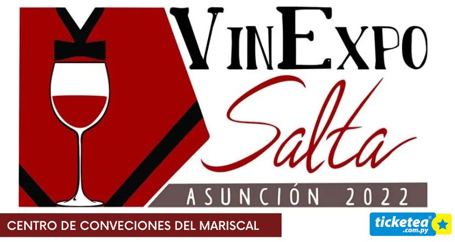 Llega la 1ra. Edición de VinExpo Salta - Asunción 2022